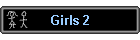 Girls 2