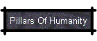 Pillors Of Humanity