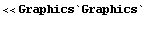<<Graphics`Graphics`<br />