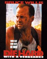 Die Hard
With a Vengeance