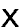 x