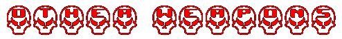Other Weapons