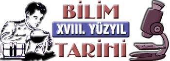 Bilim Tarihi: XVIII. Y�zy�l