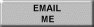 Email Me