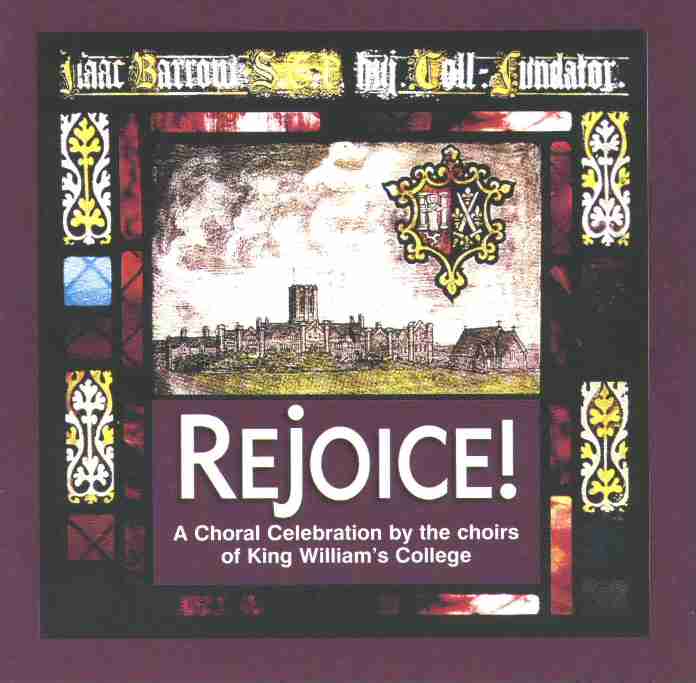 A Choral Celebration by the choirs of King William's College