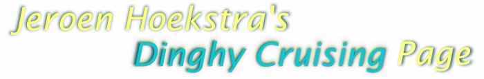 Jeroen Hoekstra 's Dinghy Cruising Page