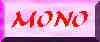 MY MONO�