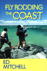 Fly Rodding the Coast