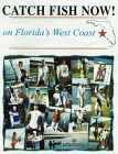 Catch Fish Now! on Florida's West Coast