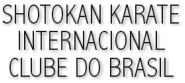 Shotokan Karate Internacional Clube do Brasil