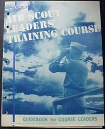 Air Scout Leader's Training Course- Guidebook for Course Leaders