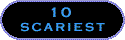 10 scariest