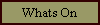 Whats On