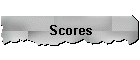 Scores