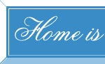  Home is 