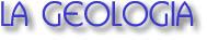 La Geologia