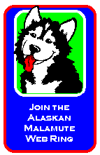 Click here to join The Alaskan Malamute WWW Ring