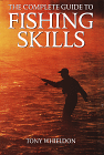 The Complete Guide To Fishing Skills