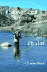 Fishing Small Streams With a Fly Rod