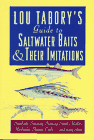 Lou Tabory's Guide to Saltwater Baits and Their Imitations