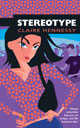 Stereotype - Claire Hennessy, 17