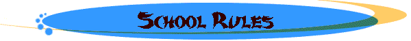 School Rules