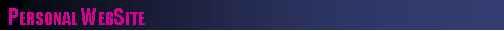 Text Box:  Personal WebSite