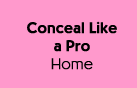 Conceal Like a Pro Home