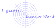I guess by Eleanor Ward