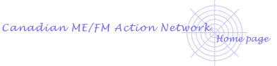 Canadian ME/FM Action Network homepage