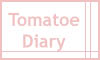 Please come to Tomatoe Diary, the blog!