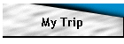 My Trip