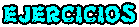 Ejercicios
