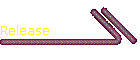 Release