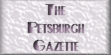 Petsburgh Gazette