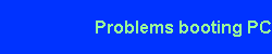 Problems booting PC