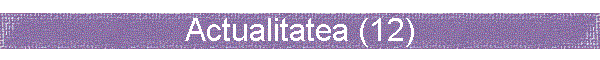 Actualitatea (12)