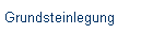 Grundsteinlegung