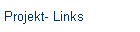 Projekt- Links