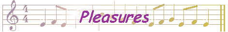 Pleasures