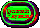 Click here for the Crossroads Playhouse pages