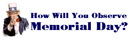 How Will You Observe Memorial Day?