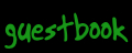 See my Guestbook