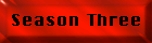 Season Three