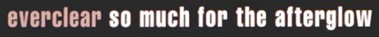 Everclear Song Page