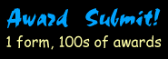 Award Submit! Submit your site to 100s of award sites thru 1 form!"