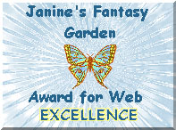 Janine's Fantasy Garden Award for Web Excellence