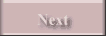 NEXT