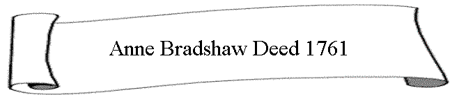 Anne Bradshaw Deed 1761