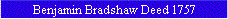Benjamin Bradshaw Deed 1757